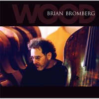 Purchase Brian Bromberg - Wood