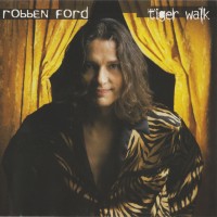 Purchase Robben Ford - Tiger Walk