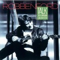 Buy Robben Ford - Talk To Your Daughter Mp3 Download