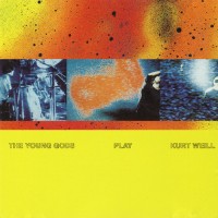 Purchase The Young Gods - Play Kurt Weill