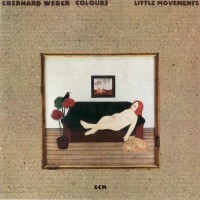 Purchase Eberhard Weber - Little Movements