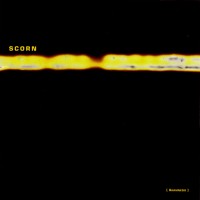 Purchase Scorn - Anamnesis: Rarities 1994-1997