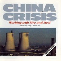 Purchase China Crisis - Working With Fire And Steel