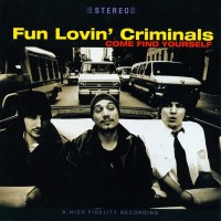 Purchase Fun Lovin' Criminals - Come Find Yourself