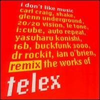 Purchase Telex - I Don't Like Remixes