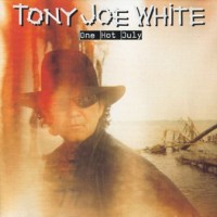 Purchase Tony Joe White - One Hot July