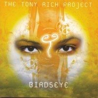 Purchase The Tony Rich Project - Birdseye