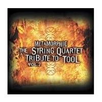 Purchase The String Quartet - Metamorphic: The String Quartet Tribute To Tool Vol. 2