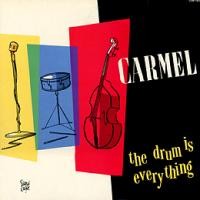 Purchase Carmel - The Drum Is Everything
