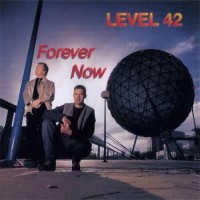 Purchase Level 42 - Forever Now