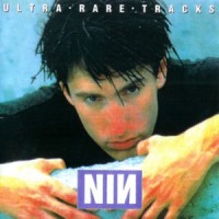 Purchase Nine Inch Nails - Ultra Rare Tracks