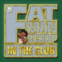 Purchase Fatman Scoop - In The Club