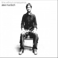 Purchase Alexi Murdoch - Time Without Consequence
