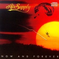 Purchase Air Supply - Now and Forever