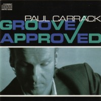 Purchase Paul Carrack - Groove Approved