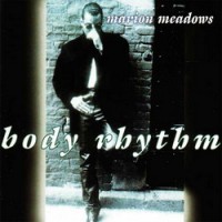 Purchase Marion Meadows - Body Rhythm