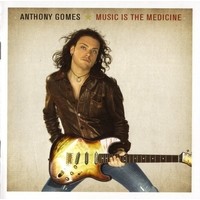 Purchase Anthony Gomes - Music Is The Medicine