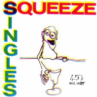 Purchase Squeeze - Singles - 45's And Under (Vinyl)