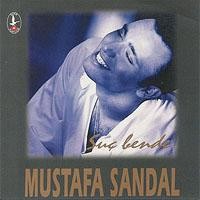 Purchase Mustafa Sandal - Suc Bende