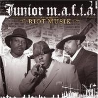 Purchase Junior M.A.F.I.A. - Riot Musik