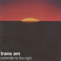 Purchase Trans Am - Surrender To The Night