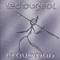 Buy Ted Nugent - Craveman Mp3 Download