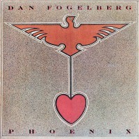 Purchase Dan Fogelberg - Phoenix (Vinyl)