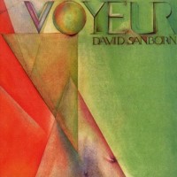 Purchase David Sanborn - Voyeur