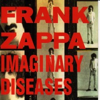 Purchase Frank Zappa - Imaginary Diseases
