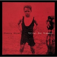 Purchase Cherry Ghost - Thirst For Romance