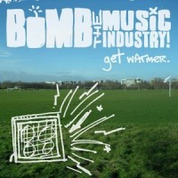 Purchase Bomb the Music Industry! - Get Warmer