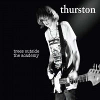 Purchase Thurston Moore - Trees Outside The Academy