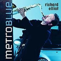 Purchase Richard Elliot - Metro Blue