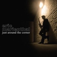 Purchase Eric Marienthal - Just Around The Corner