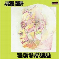 Purchase Archie Shepp - The Cry Of My People (Vinyl)