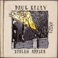 Purchase Paul Kelly - Stolen Apples
