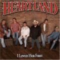 Buy Heartland - I Loved Her First Mp3 Download