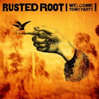 Purchase Rusted Root - Welcome To My Party