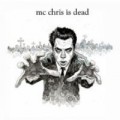 Buy MC Chris - MC Chris Is Dead Mp3 Download