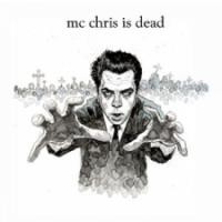 Purchase MC Chris - MC Chris Is Dead
