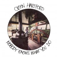 Purchase John Hartford - Nobody Knows What You Do