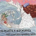 Buy Slightly Stoopid - Longest Barrel Ride Mp3 Download