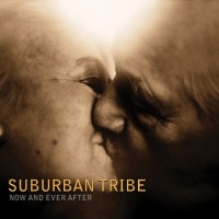 Purchase Suburban Tribe - Now And Ever After