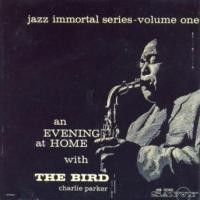 Purchase Charlie Parker - An Evening At Home With The Bird