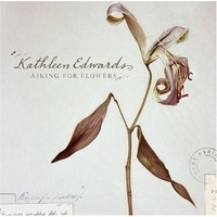 Purchase Kathleen Edwards - Asking For Flowers