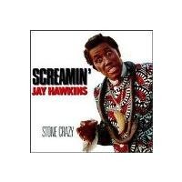 Purchase Screamin' Jay Hawkins - Stone Crazy
