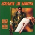 Buy Screamin' Jay Hawkins - Black Music For White People Mp3 Download