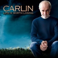 Purchase George Carlin - Life is Worth Losing