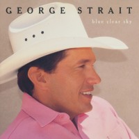 Purchase George Strait - Blue Clear Sky