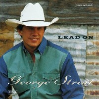Purchase George Strait - Lead On